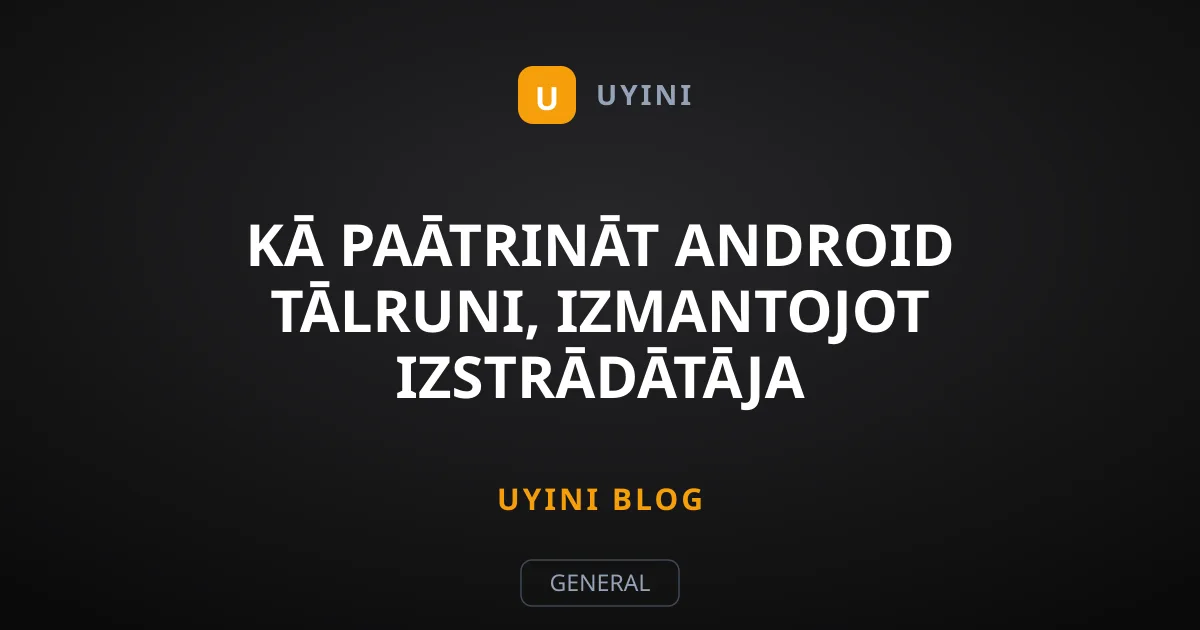 Kā paātrināt Android tālruni, izmantojot izstrādātāja iestatījumus
